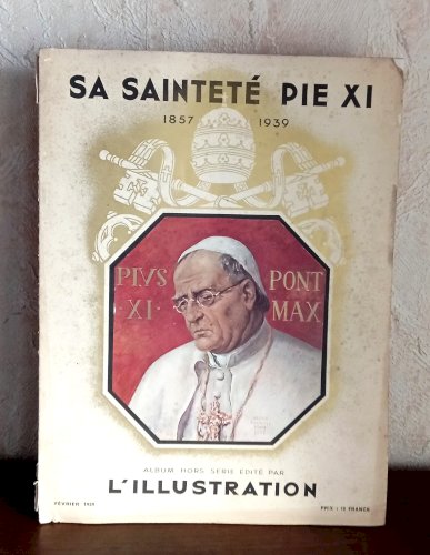 Album ancien 1939 – Sa Sainteté Pie XI – hors-série L’Illustration – livre religieux catholique vintage collection