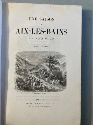 Livre Une Saison À Aix Les Bains Achard Amédée Ernest Bourdin Paris 1850 Gravure