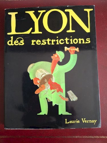Lyon des restrictions, occupation WWII