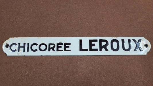 PLAQUE EMAILLEE ANCIENNE PUBLICITAIRE CHICOREE LEROUX N° 2