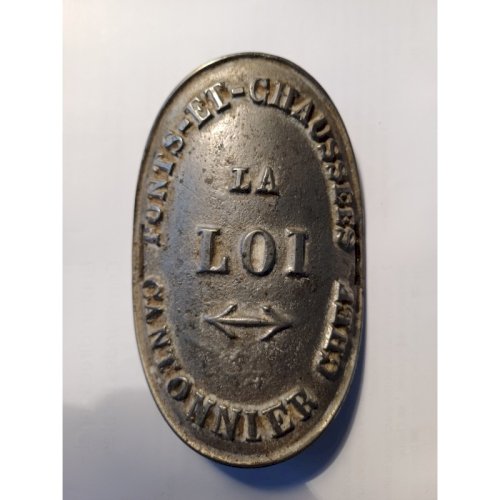 Plaque  La Loi  Ponts et Chaussées - Cantonnier Chef